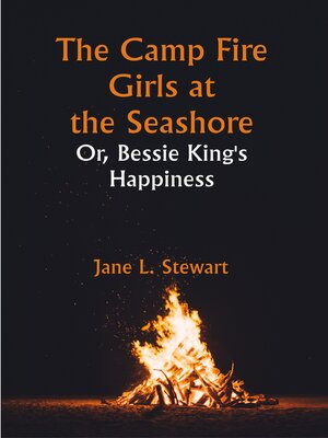 cover image of The Camp Fire Girls At the Seashore